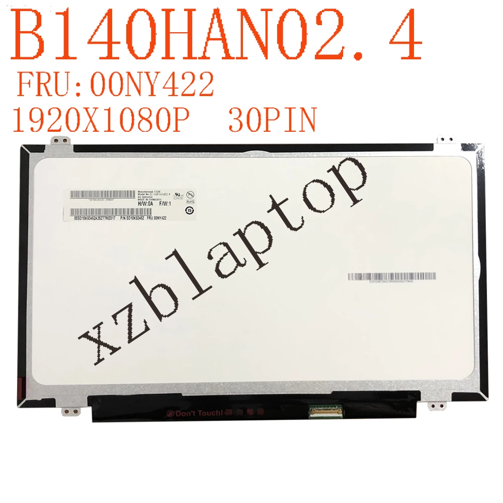 B140HAN02. 4 14.0 inç laptop LCD ekranı için Lenovo thinkpad t470 P / N SD10K93462 FRU 00NY4221920×1080 IPS eDP 30 pins