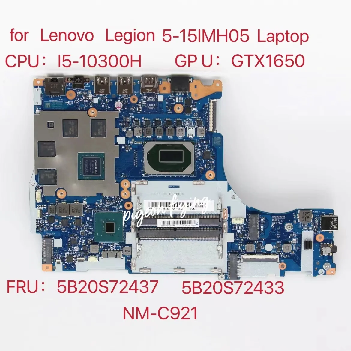 NM-C921 Lenovo Legion 5-15IMH05 Laptop Anakart 82AU CPU: I5-10300H GPU: GTX1650 FRU:5B20S72437 5B20S72433 %100 % Test Tamam Görüntü 0 